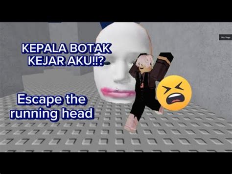 Aku Kena Kejar Dengan Kepala BOTAK Escape Running Head YouTube