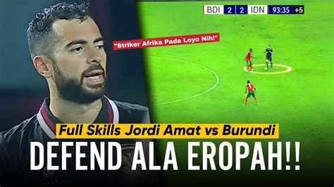 Jordi Amat Class Is Permanent Full Individual Skills Jordi Amat Vs