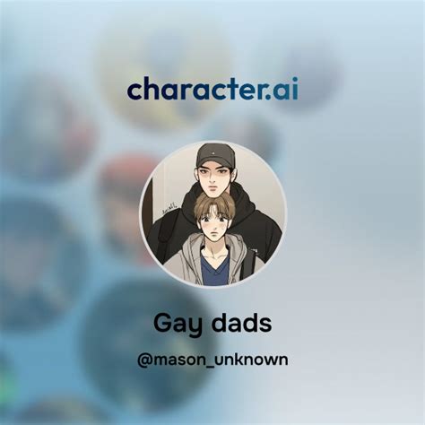 Chat With Gay Dads Character Ai AI Chat ReimaginedYour Words