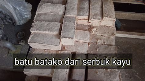 Proses Membuat Batu Batako Dari Serbuk Kayu YouTube