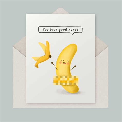 You Look Good Naked Banana Card I Fancy You Greetings Card For