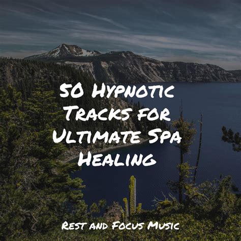 Hypnotic Tracks For Ultimate Spa Healing Album By Sound Sleeping