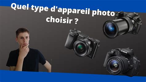 Comment Choisir Son Appareil Photo Youtube