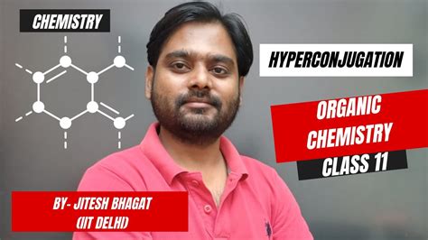 Hyperconjugation Organic Chemistry Class Jee Neet By Jitesh