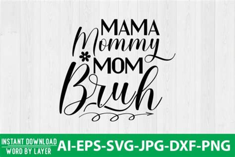 Mama Mommy Mom Bruh SVG Design Graphic By Jpstock Creative Fabrica