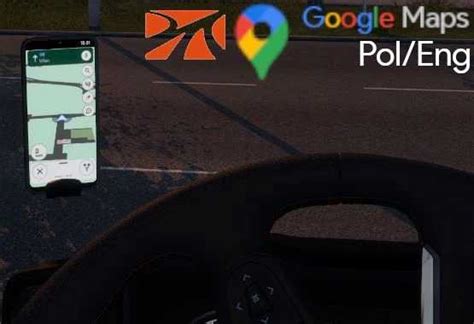 Promods Mapy Google Dla Wersji Phone Light V1 1 ETS2 ETS2 Mody ATS Mod