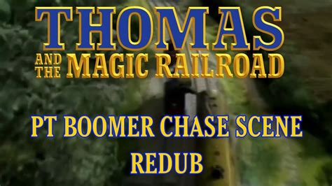 Thomas And The Magic Railroad PT Boomer Chase Scene Redub YouTube