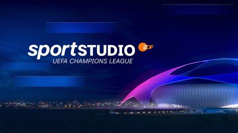 Saisonstart für sportstudio UEFA Champions League im ZDF Presseportal