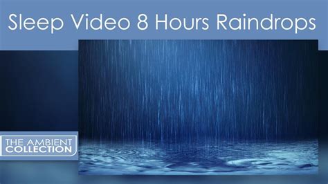 Sleep Video 8 Hours Of Relaxing Raindrops With Rain Sounds YouTube