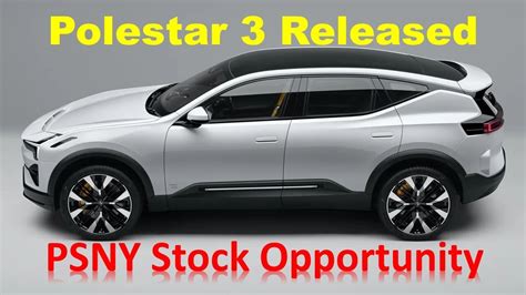 Polestar Reveals New Suv Awesome Performance Psny Stock Potential