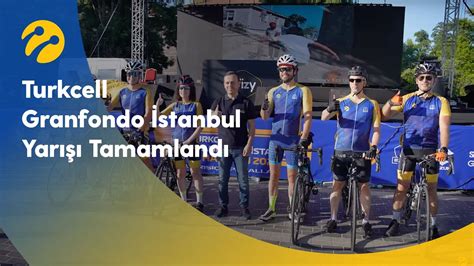 Turkcell Granfondo İstanbul Yarışı Tamamlandı YouTube