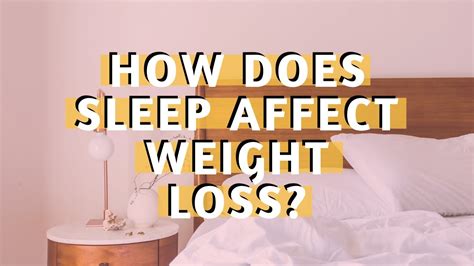 Lack Of Sleep And Weight Gain How Does Sleep Affect Weight Loss Top Tips To Improve Sleep