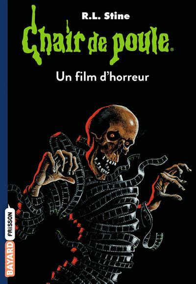 Chair De Poule Un Film D Horreur Tome Chair De Poule Tome