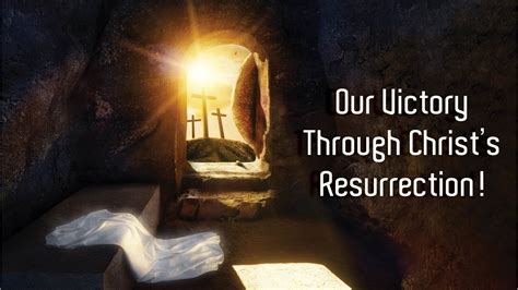 Our Victory Through Christ S Resurrection YouTube