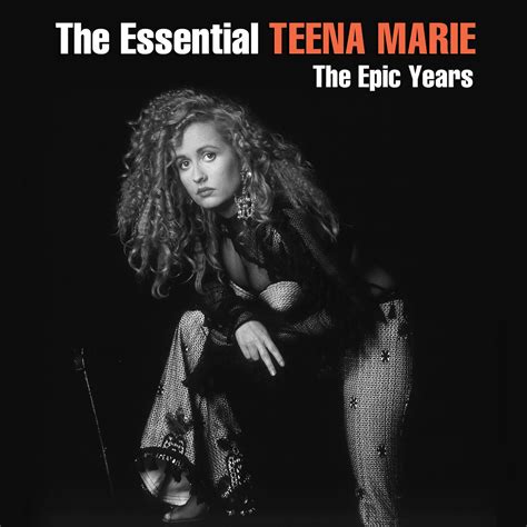 Teena Marie - The Essential Teena Marie - The Epic Years | iHeart