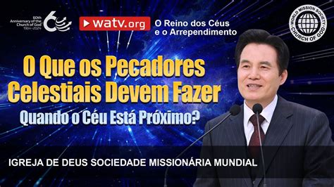 O Reino dos Céus e o Arrependimento Igreja de Deus IDDSMM YouTube