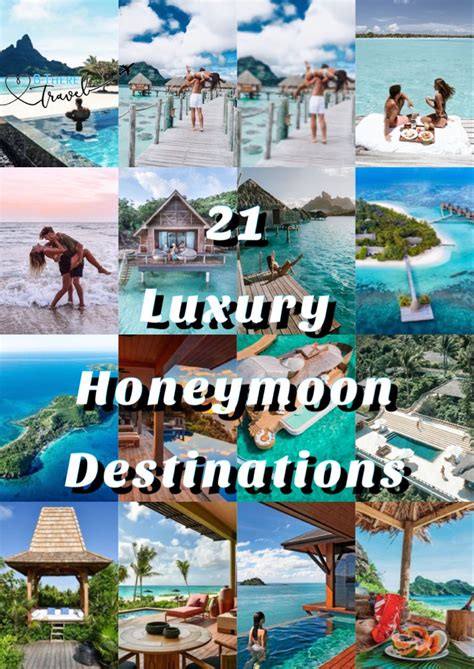 21 Luxury Honeymoon Destinations. | Luxury honeymoon destinations ...