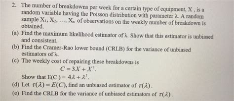 Solved 2 The Number Of Breakdowns Per Week For A Certain Chegg