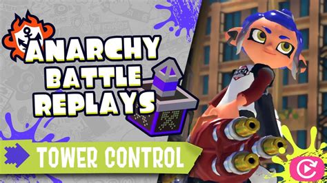 S 50 Tower Control Anarchy Battle Replays W Hydra Splatling YouTube