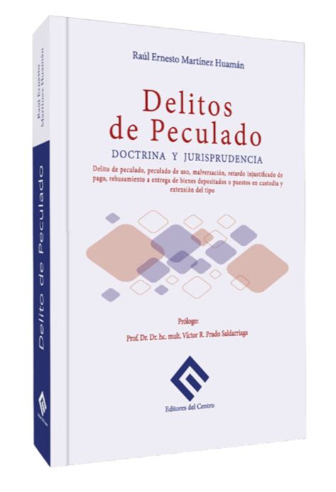 Delitos De Peculado Doctrina Y Jurisprudencia