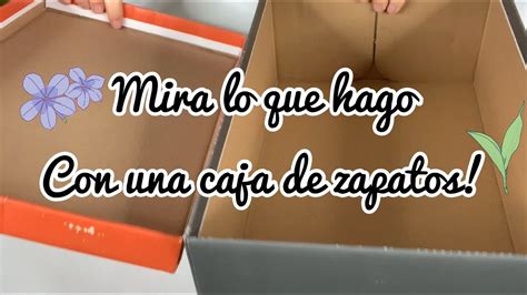 Mira Lo Que Hago Con Una Caja De Zapatos Ordena Y Decora Tu Casa