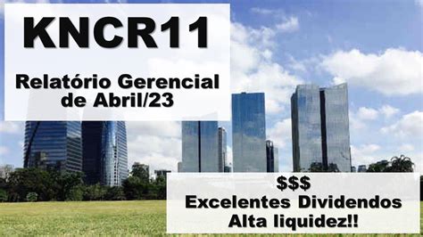 FII KNCR11 Relatório Gerencial de Abril 23 YouTube