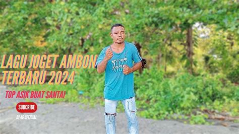 Lagu Joget Ambon Terbaru Remix Youtube