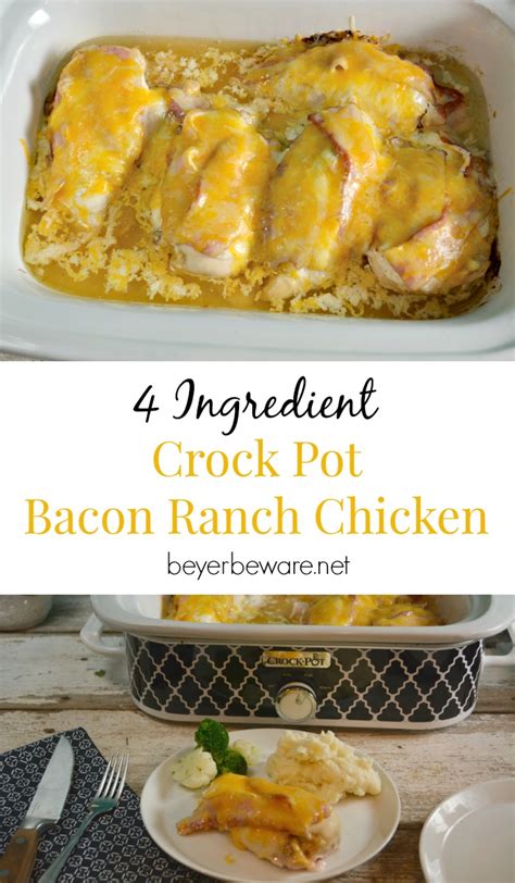 Crock Pot Bacon Ranch Chicken Beyer Beware