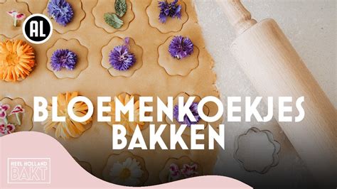 Koekjes Bakken Met Bloemen Heel Holland Bakt Youtube