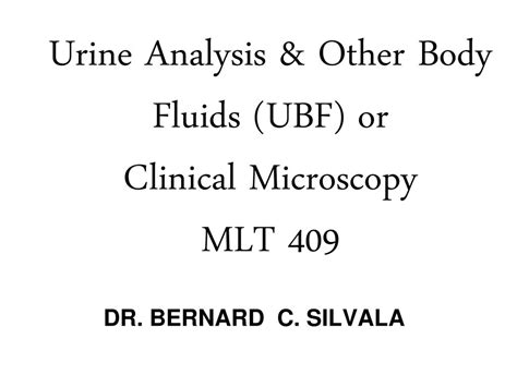 Urine Analysis Other Body Fluids Ubf Or Clinical Microscopy Mlt Ppt