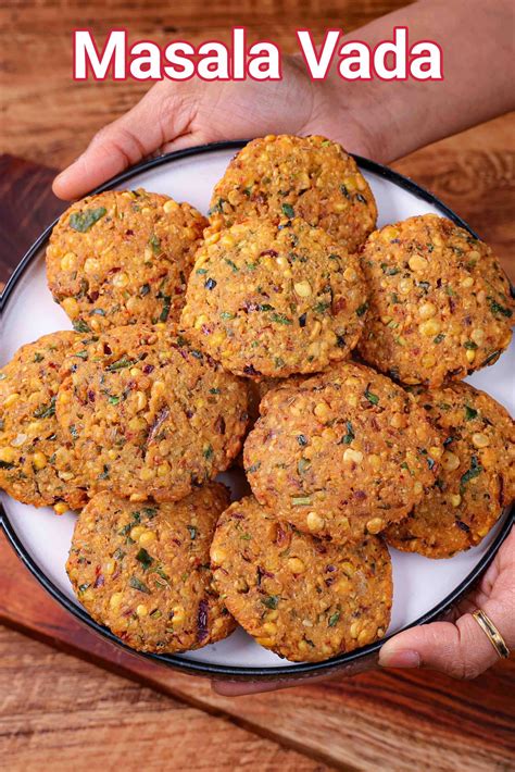 Masala Vada Recipe Paruppu Masala Dal Vadai