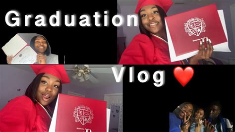 Graduation Day Vlog Day 1and2 Youtube