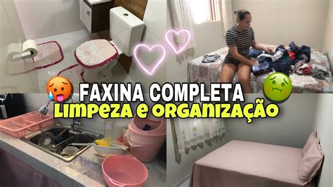 Limpeza E OrganizaÇÃo Faxina Completa🥵 Tava Uma BagunÇa🤢 Youtube