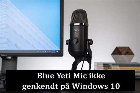 Blue Yeti Compatible Drivers Windows Promotionrolf