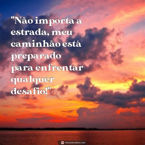 Descubra As Melhores Frases De Caminh O Para Se Inspirar E Se Tornar Um