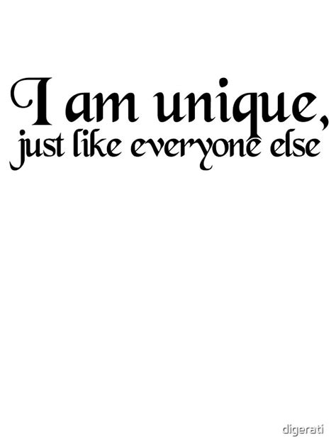 I Am Unique Just Like Everyone Else Stickers By Digerati Redbubble