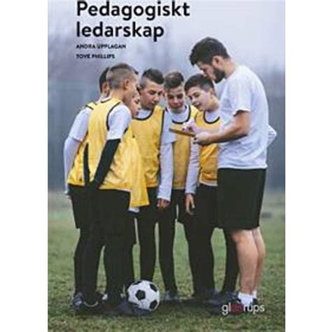 Pedagogiskt Ledarskap Elevbok 2 A Uppl Kartonnage 2017 • Pris