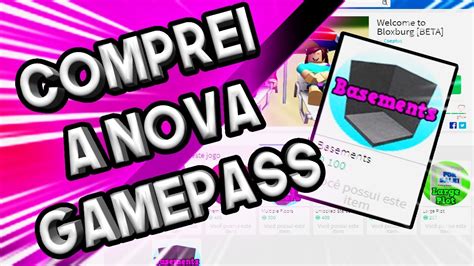 Comprei A Nova Gamepass Basements Do Bloxburg Youtube