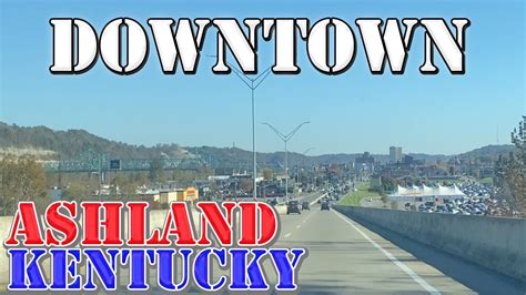 Ashland Kentucky K Downtown Drive Youtube