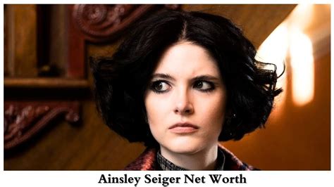 The Financial Rise Of Ainsley Seiger Breaking Down The Stars Net Worth