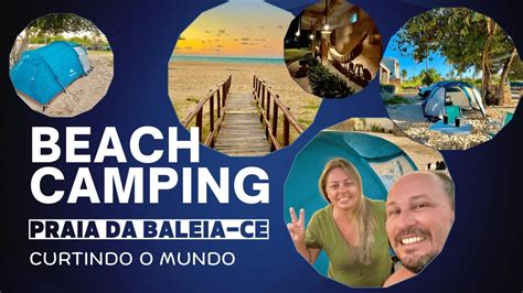 PRIMEIRA VEZ ACAMPANDO A BARRACA NOVA BEACH CAMPING CE YouTube