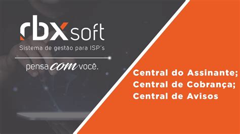 Webinar Rbxsoft Central Do Assinante Central De Cobran A E Central