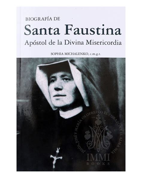 Biograf A De Santa Faustina Ap Stol De La Divina Misericordia Immibooks