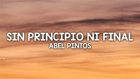 Abel Pintos Sin Principio Ni Final Letra Lyrics Youtube