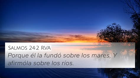 Salmos 24 2 RVA 4K Wallpaper Porque él la fundó sobre los mares Y