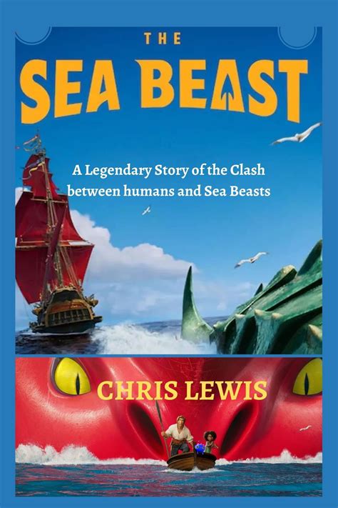 THE SEA BEAST: A legendary Story of the Clash between humans and Beasts ...