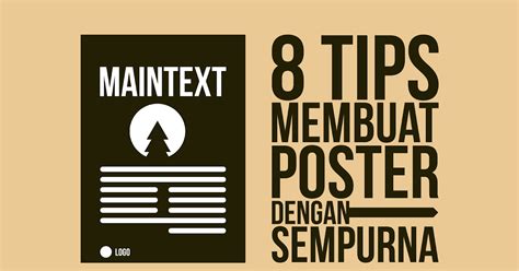 8 Tips Membuat Desain Poster Dengan Sempurna Techsigntic