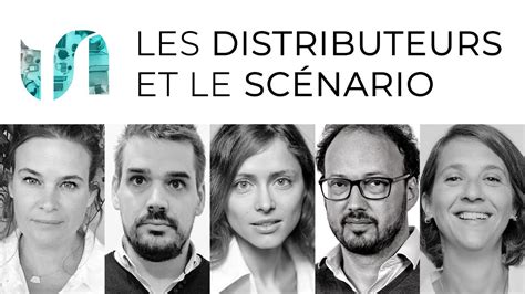 Les Distributeurs De Films Et Le Sc Nario Youtube