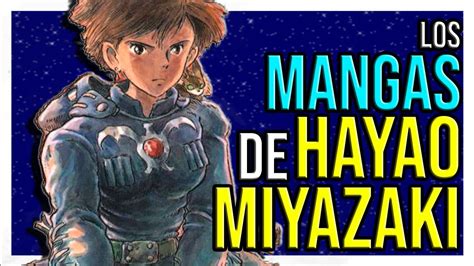 Los MANGAS Del CREADOR De NAUSICA Hayao Miyazaki Historia De Mangakas