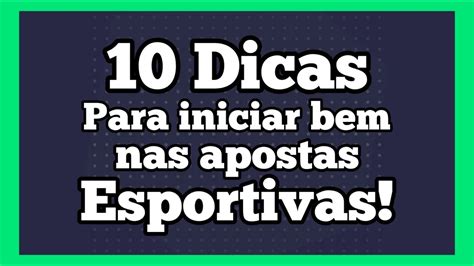 10 Dicas Para Iniciar Bem Nas Apostas Esportivas YouTube